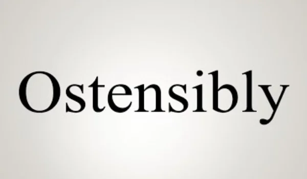 Ostensibly Meaning
