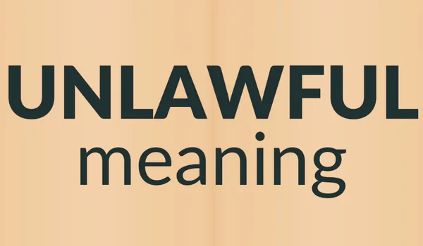 Unlawful Meaning in Law